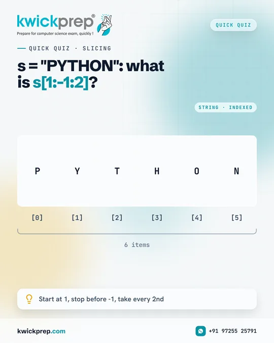 s = "PYTHON": what is s[1:-1:2]?