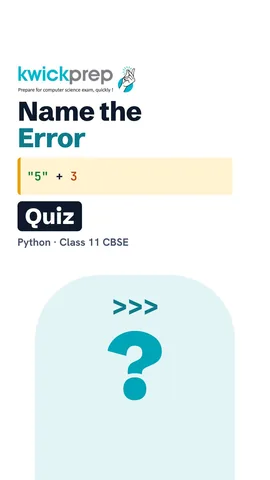 Table: syntax print("hi" SyntaxError, run-time "5" + 3 TypeError, logical 8 + 9 / 2 wrong answer.