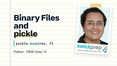 Binary Files and the pickle Module
